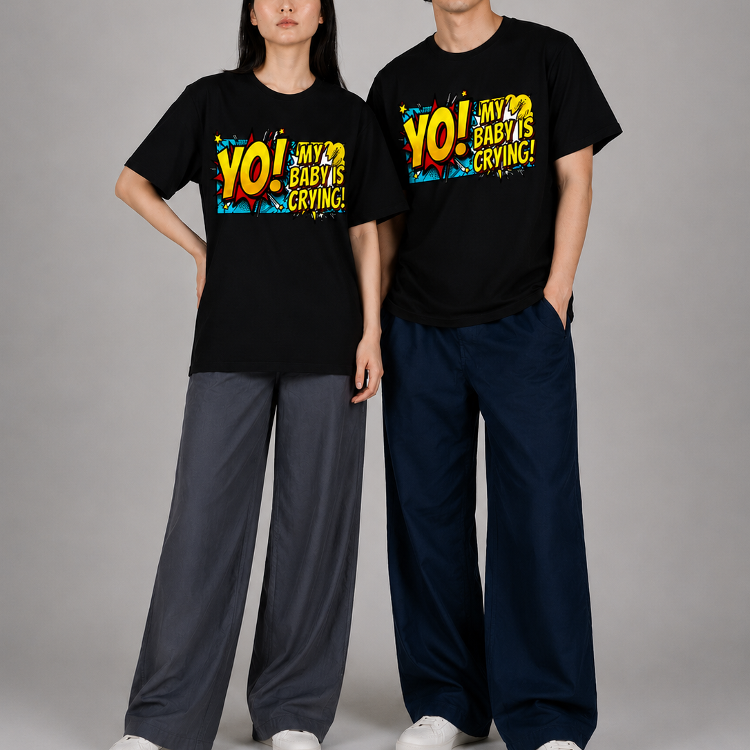 Yo! My Baby Is Crying Unisex Tee